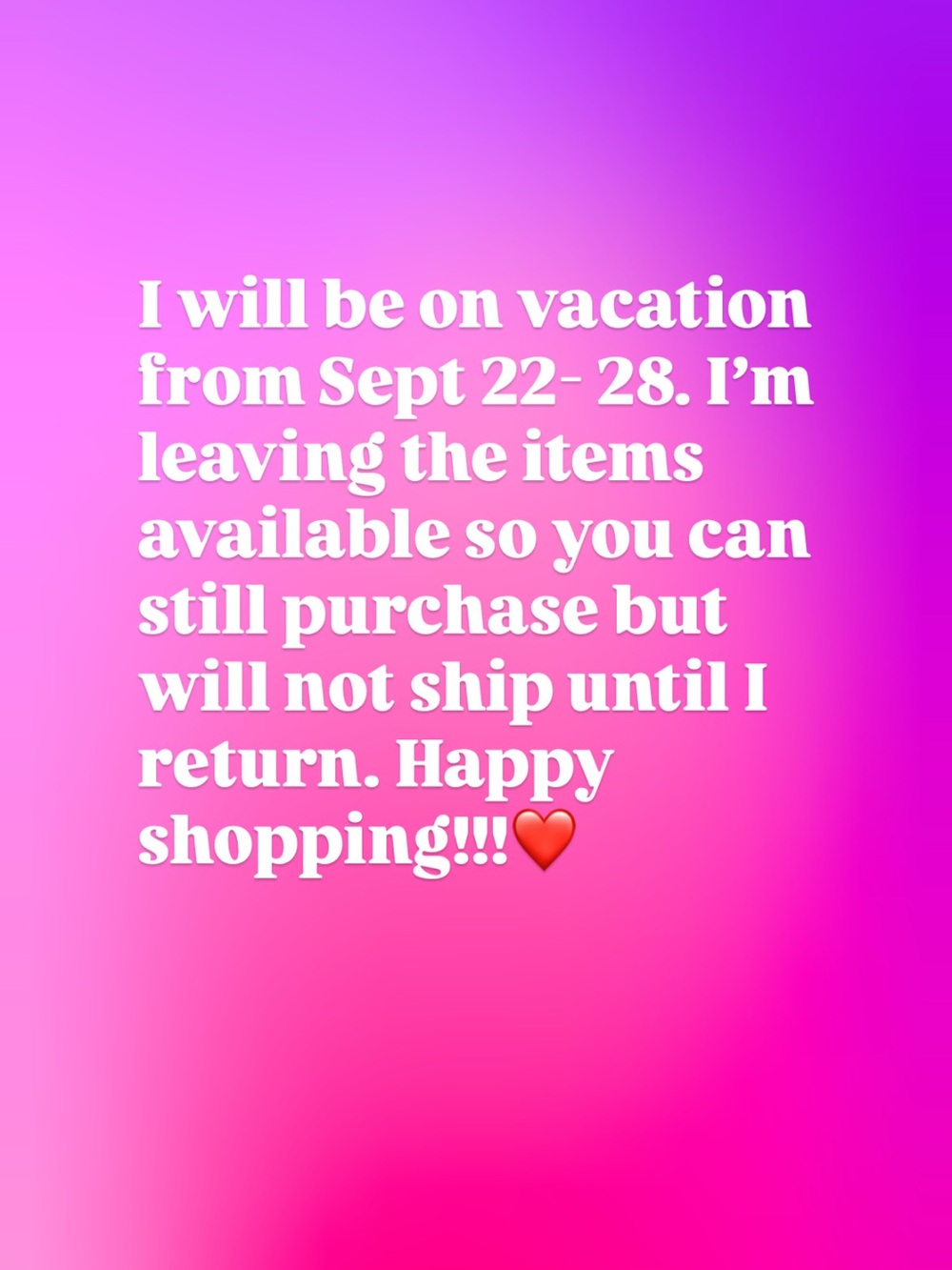 Vacation mode starting 9/22